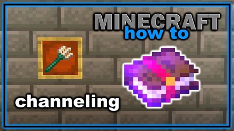 how to channel enchantment Minecraft